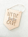 Little Man/Babe Cave Hanging Sign